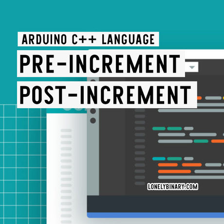 i++ and ++i in Arduino C++ Language